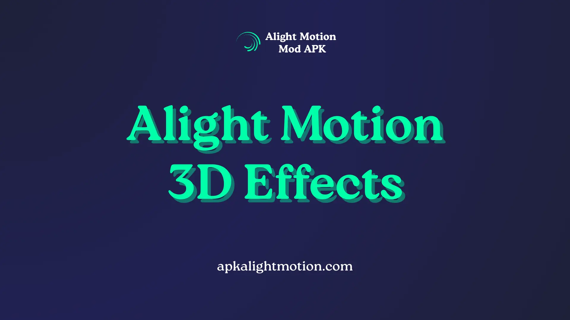 Alight Motion 3D Effects