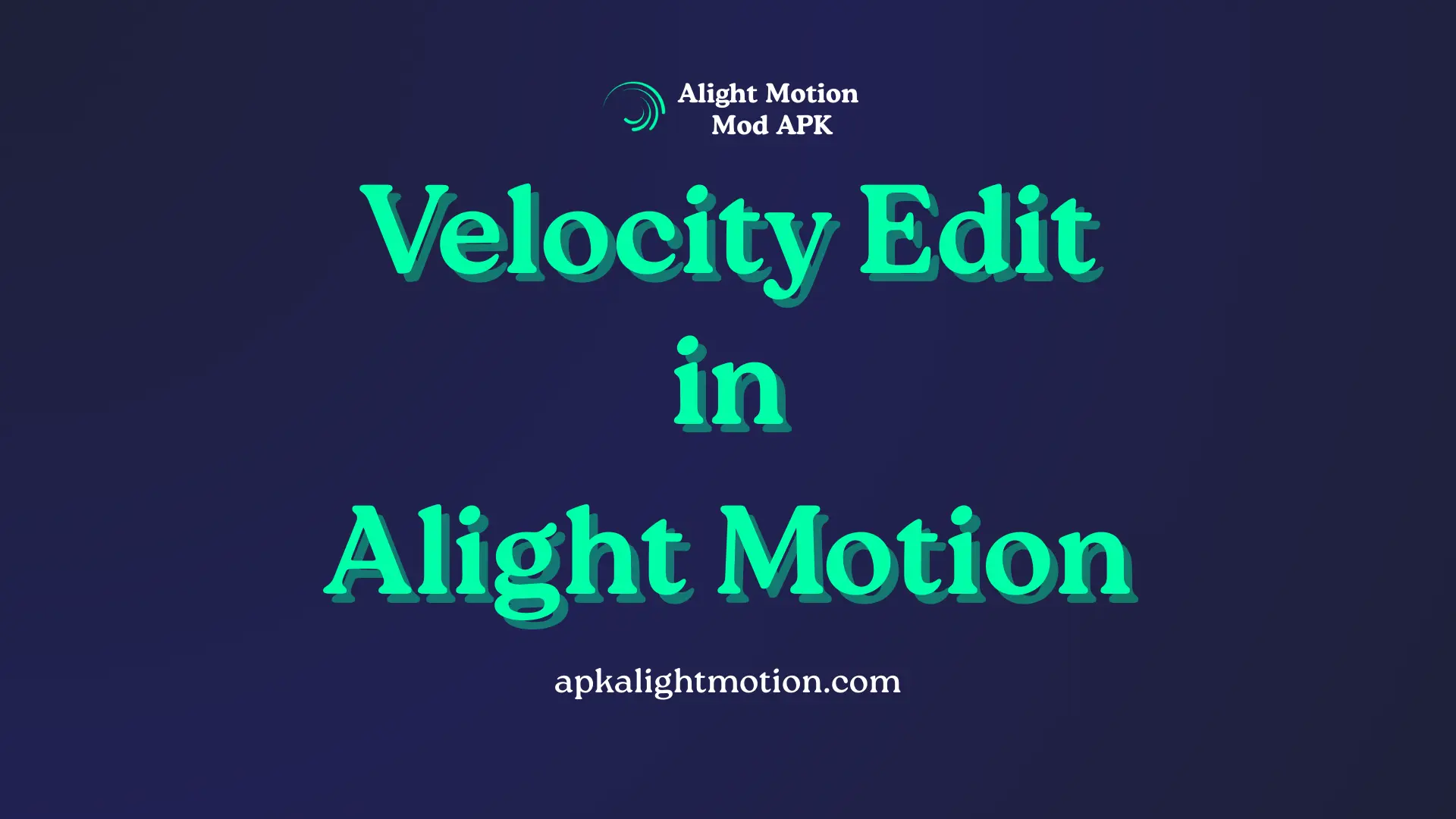 Alight Motion Velocity Edit